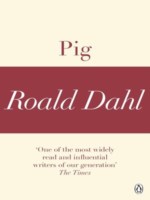 cover image of Pig (A Roald Dahl Short Story)